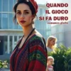 Quando il gioco si fa duro