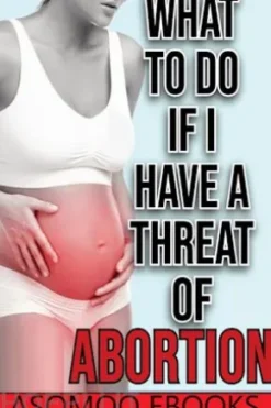 Que hacer si tengo amenaza de aborto