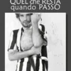Quel che resta quando passo