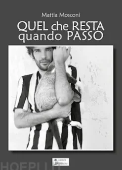 Quel che resta quando passo