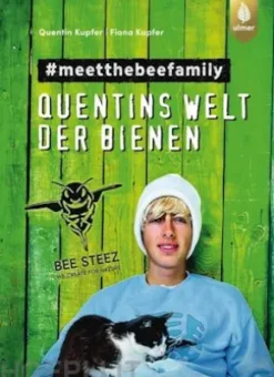 Quentins Welt der Bienen. #meetthebeefamily - Beesteez
