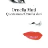 Questa non è Ornella Muti