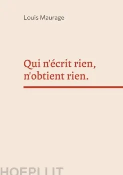 Qui n'écrit rien, n'obtient rien.