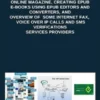 Quick Guide for Creating Wordpress Websites, Creating EPUB E-books, and Overview ofSome eFax,VOIP and SMS Services