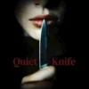 Quiet Knife