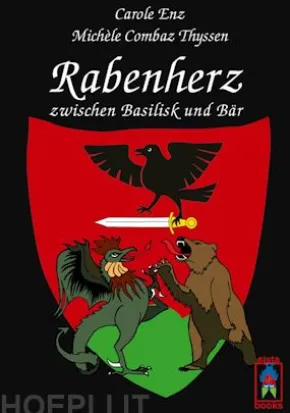 Rabenherz zwischen Basilisk und Bär
