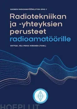 Radiotekniikan ja -yhteyksien perusteet radioamatöörille
