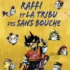 Raffi et la tribu des sans bouche