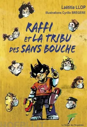 Raffi et la tribu des sans bouche