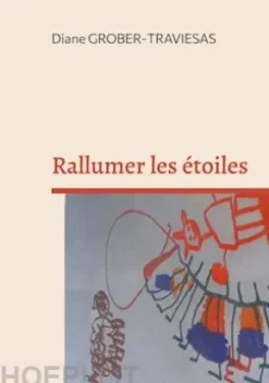 Rallumer les étoiles