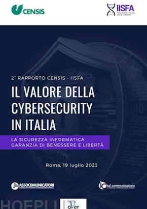 Rapporto CENSIS-IISFA: Il valore della Cybersecurity in Italia