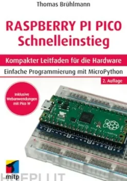 Raspberry Pi Pico und Pico W Schnelleinstieg
