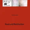 Raub und Restitution