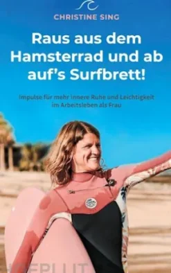 Raus aus dem Hamsterrad und ab auf's Surfbrett!