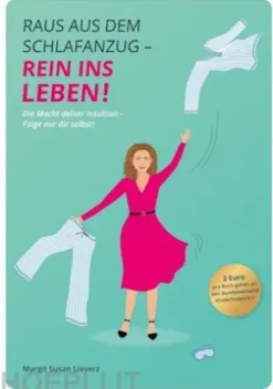 Raus aus dem Schlafanzug - Rein ins Leben