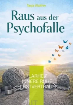 Raus aus der Psychofalle