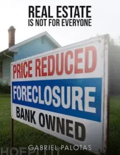 Real Estate Is Not For Everyone
