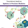 Recent Advances in Molecular and Translational Medicine:Updates in Precision Medicine