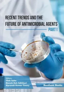 Recent Trends and The Future of Antimicrobial Agents - Part I