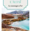 Regards sur l'Altaï