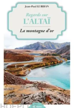 Regards sur l'Altaï