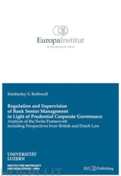 Regulation and Supervision of Bank Senior Management in Light of Prudential Corporate Governance