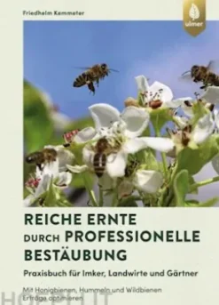Reiche Ernte durch professionelle Bestäubung