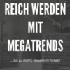 Reich werden mit Megatrends