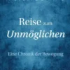 Reise zum Unmöglichen