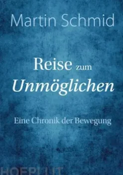 Reise zum Unmöglichen