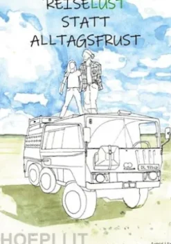 Reiselust statt Alltagsfrust