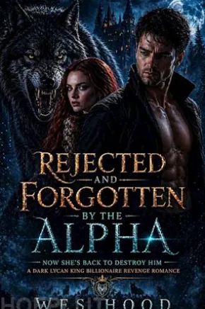 Rejected and Forgotten by the Alpha
