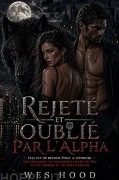 Rejeté et oublié par l'Alpha