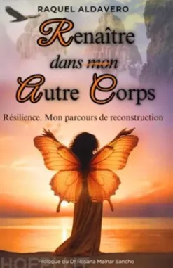 Renaître Dans Mon Autre Corps.
