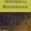 Repenser la Restauration