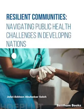 Resilient Communities: Navigating Public Health Challenges in Developing Nations