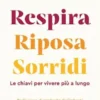 Respira riposa sorridi