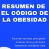 Resumen de El Código de la Obesidad