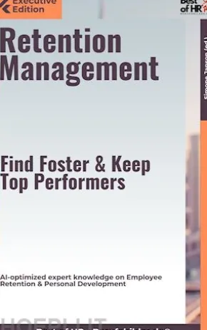 Retention Management – Find, Foster, & Keep Top Performers