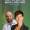 Reversing Back & Disc Pain: Secrets To A Pain-Free Life