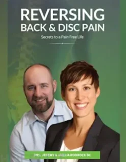Reversing Back & Disc Pain: Secrets To A Pain-Free Life