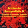 Revision der Kunstgeschichte IV