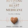 Reviving the Heart of Medicine