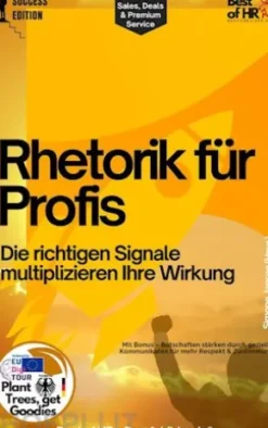 Rhetorik für Profis – Die richtigen Signale multiplizieren Ihre Wirkung