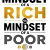 Rich Mindset vs. Poor Mindset