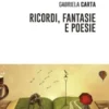 Ricordi, fantasie e poesie