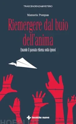 Riemergere dal buio dell'anima