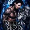 Rifiutata dal Mio Re Alpha Tiranno