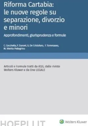 Riforma Cartabia: le nuove regole su separazione, divorzio e minori