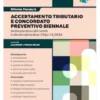Riforma fiscale 8 - Accertamento tributario e concordato preventivo biennale